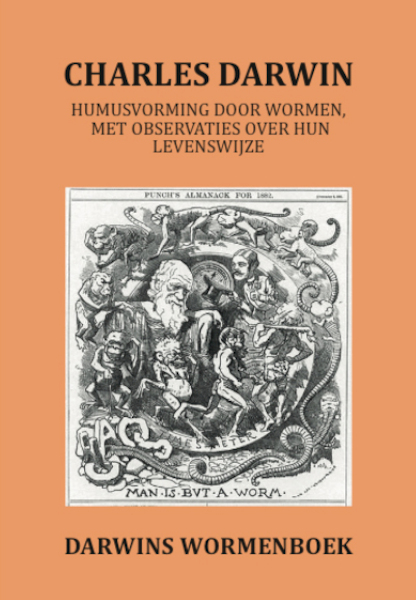 Humusvorming door wormen, met observaties over hun levenswijze - Charles Darwin (ISBN 9789090326054)