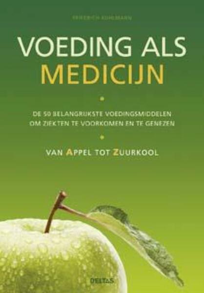 Voeding als medicijn - Friedrich Bohlmann (ISBN 9789044735796)