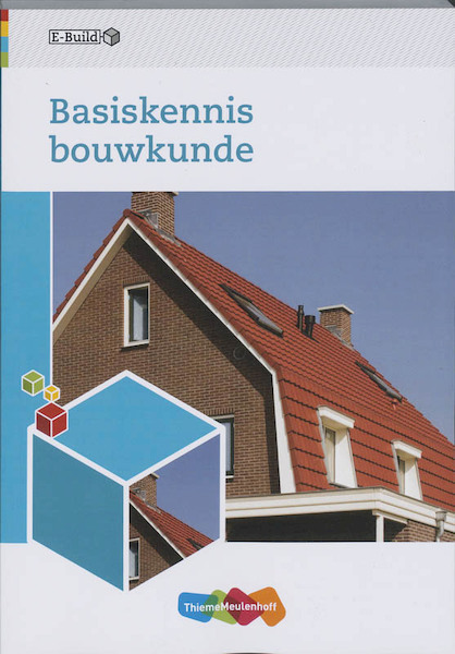 Basiskennis bouwkunde - A.H.L.G. Bone, P.M.L. Kruitbosch, A.L.L. Wonders (ISBN 9789006900644)