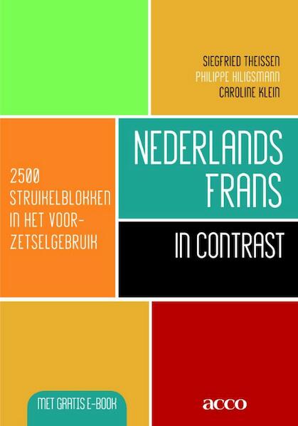 Nederlands-Frans in contrast - Siegfried Theissen, Phillipe Hiligsmann, Caroline Klein (ISBN 9789462926967)