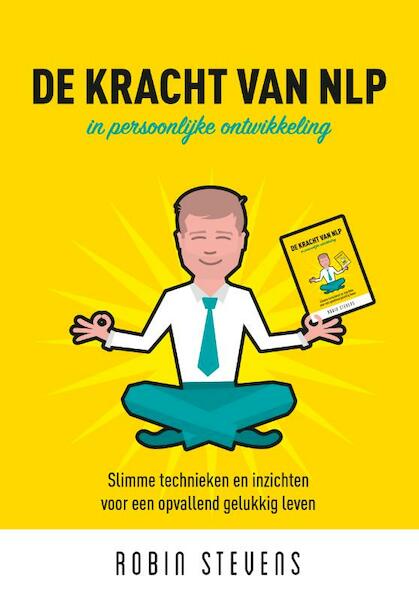 De kracht van NLP - Robin Stevens (ISBN 9789463231817)