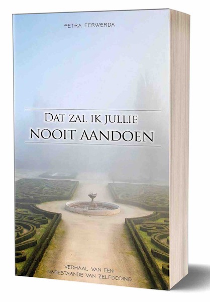 Dat zal ik jullie nooit aandoen - Petra Ferwerda (ISBN 9789078893721)