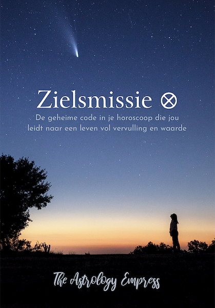 Zielsmissie - Astrology Empress, Hagenaar Aedith (ISBN 9789492412980)