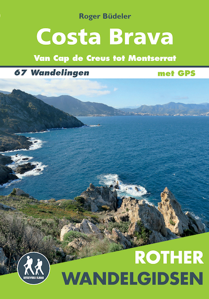 Rother wandelgids Costa Brava - Roger Büdeler (ISBN 9789038928432)