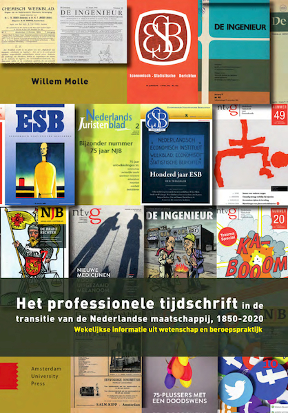 Het professionele tijdschrift in de transitie van de Nederlandse maatschappij, 1850-2020 - Willem Molle (ISBN 9789463726979)