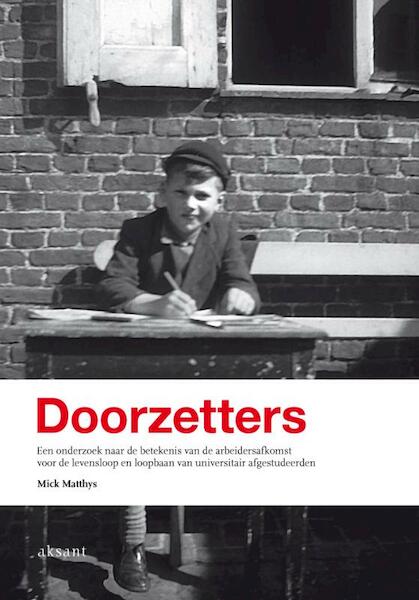 Doorzetters - Mick Matthys (ISBN 9789048521432)