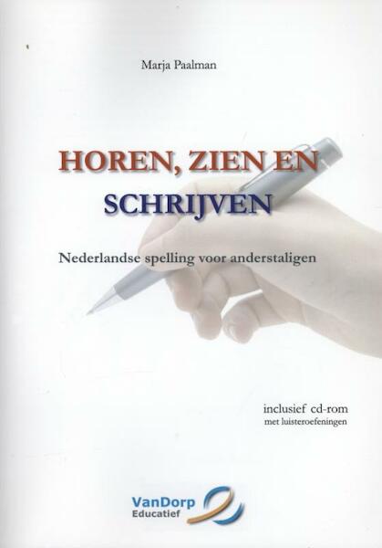 Horen, zien en schrijven - Marja Paalman (ISBN 9789077698020)