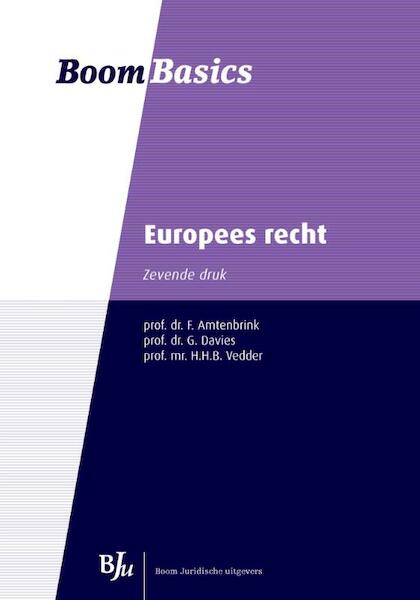 Europees recht - F. Amtenbrink, G. Davies, H.H.B. Vledder (ISBN 9789089749093)