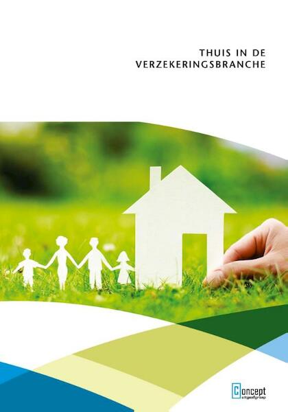 Thuis in de verzekeringsbranche - (ISBN 9789491743283)