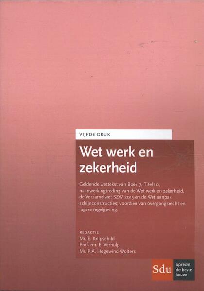 Wet werk en zekerheid (WWZ) - Evert Verhulp, Eva Knipschild, Petra Hogewind - Wolters (ISBN 9789012396158)