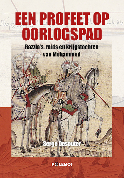 Een profeet op oorlogspad - Serge Desouter (ISBN 9789493005198)