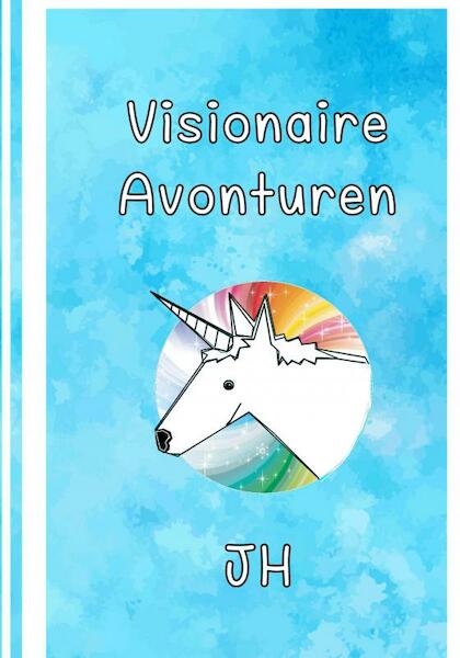Visionaire Avonturen - Jh Leeuwenhart (ISBN 9789464855487)