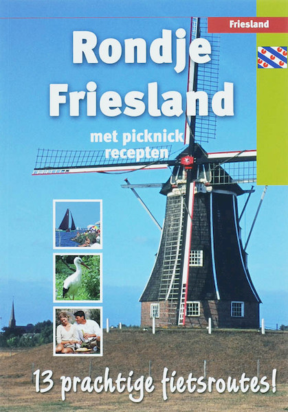 Rondje Friesland - (ISBN 9789055137176)