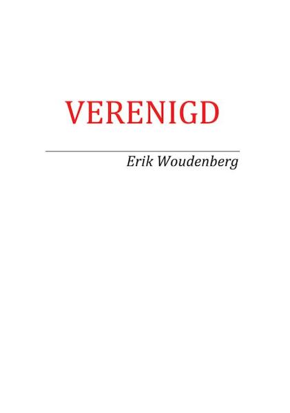 Verenigd - Erik Woudenberg (ISBN 9789087595265)