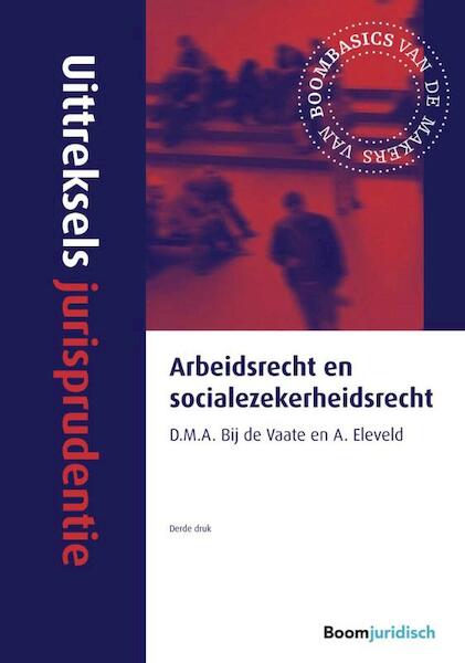 Uittreksels jurisprudentie Arbeidsrecht en socialezekerheidsrecht - (ISBN 9789462902213)