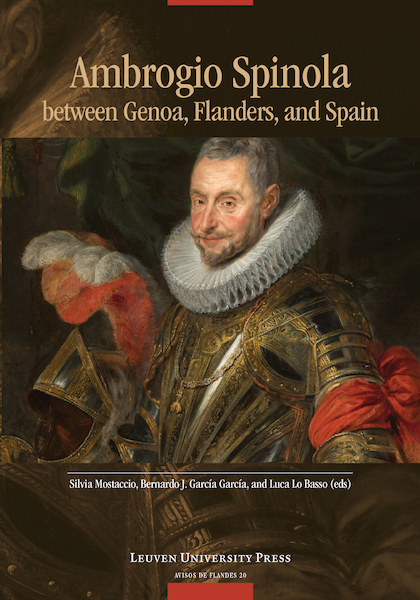 Ambrogio Spinola between Genoa, Flanders, and Spain - (ISBN 9789461664723)