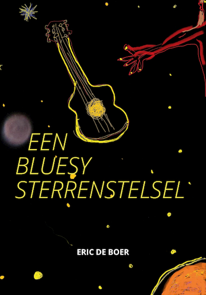 Een Bluesy Sterrenstelsel - Eric de Boer (ISBN 9789464379938)