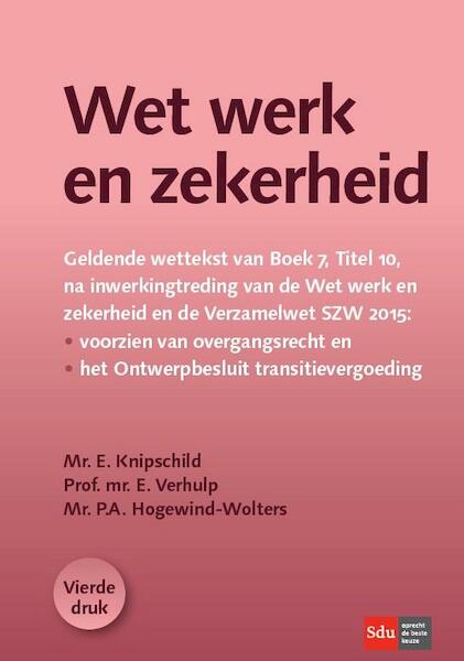 Wet werk en zekerheid (WWZ) - Evert Verhulp, Eva Knipschild, Petra Hogewind - Wolters (ISBN 9789012395595)