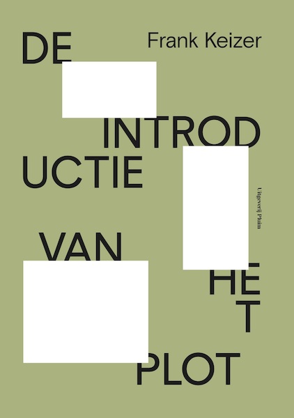 De introductie van het plot - Frank Keizer (ISBN 9789493256477)