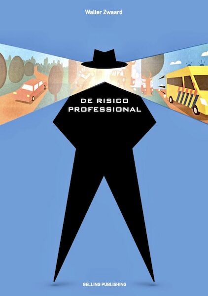 De risicoprofessional - Walter Zwaard (ISBN 9789078440970)