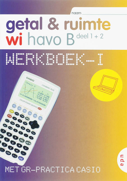 Getal en Ruimte Havo B 1+2 casio Werkboek-i - L.A. Reichard, (ISBN 9789011098732)