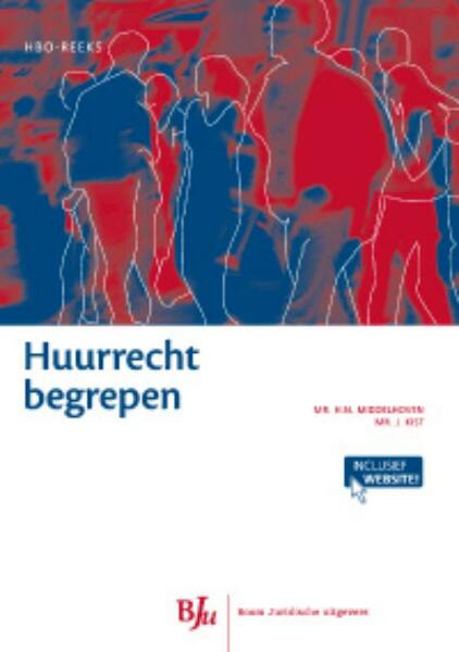 Huurrecht begrepen - H.N. Middelhoven, Heleen Middelhoven, J. Kist, Jeroen Kist (ISBN 9789089741905)