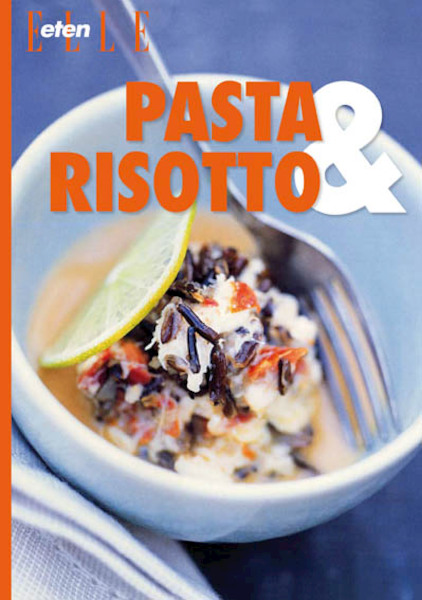 ELLE eten Pasta & Risotto - (ISBN 9789089893024)