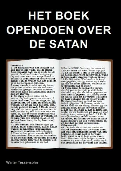 Het Boek opendoen over de satan - Walter Tessensohn (ISBN 9789491026386)