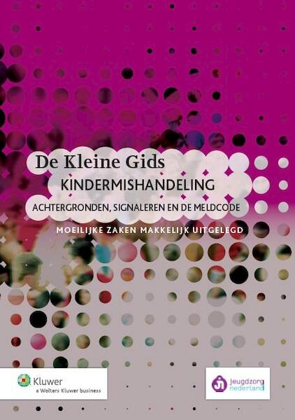 De kleine gids kindermishandeling 2013 - Rudy Bonnet (ISBN 9789013115345)