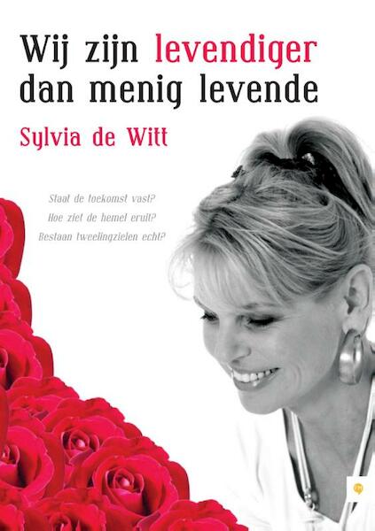 Wij zijn levendiger dan menig levende - Sylvia de Witt (ISBN 9789048430741)