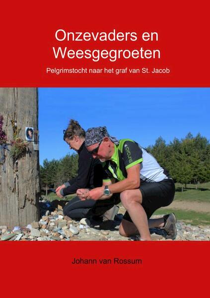 Onzevaders en Weesgegroeten - Johann van Rossum (ISBN 9789402138269)