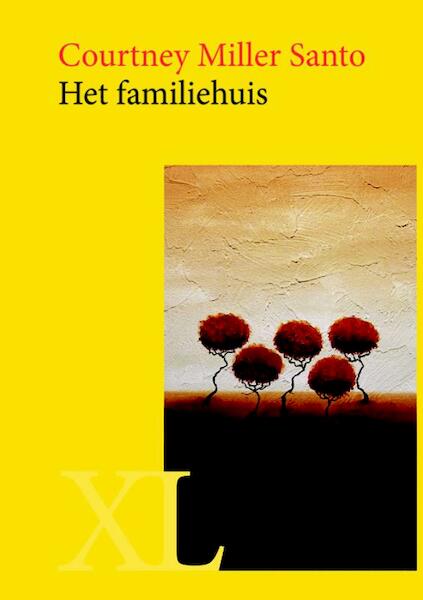 Het familiehuis - Courtney Miller Santo (ISBN 9789046312056)