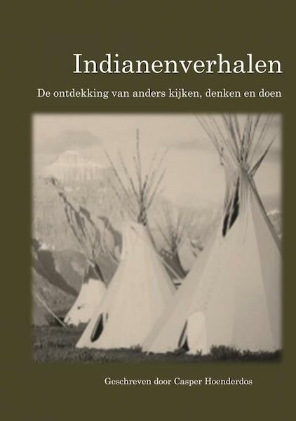 Indianenverhalen - Casper Hoenderdos (ISBN 9789463867870)