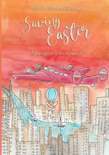Saving Easter - Monique Van Braak (ISBN 9789464181050)