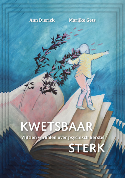 Kwetsbaar Sterk - Ann Dierick, Marijke Gets (ISBN 9789464610499)