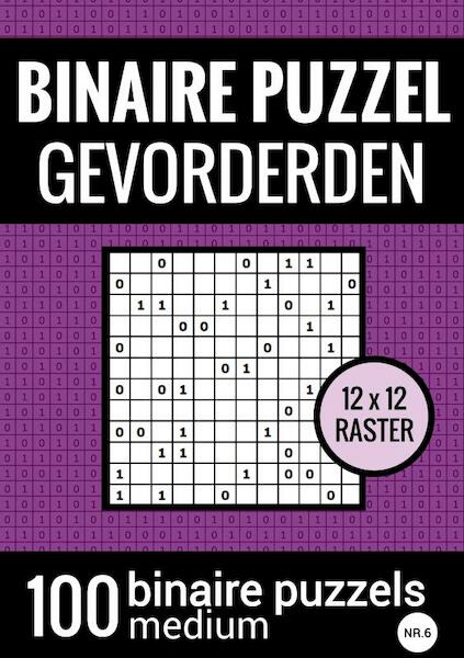 Binaire Puzzel Medium voor Gevorderden - Puzzelboek met 100 Binairo's - NR.6 - Puzzelboeken & Meer (ISBN 9789464655889)