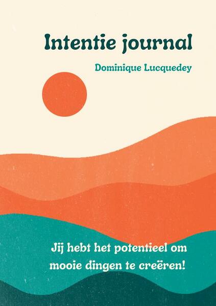 Intentie Journal - Dominique Lucquedey (ISBN 9789464657142)