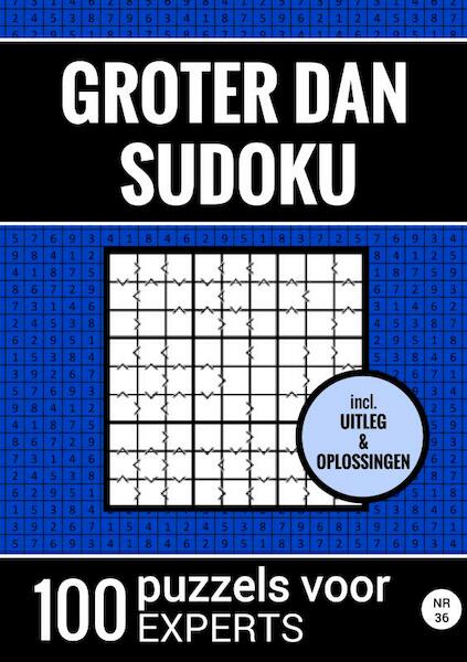 Groter Dan Sudoku - 100 Puzzels voor Experts - Nr. 36 - Sudoku Puzzelboeken (ISBN 9789464801170)