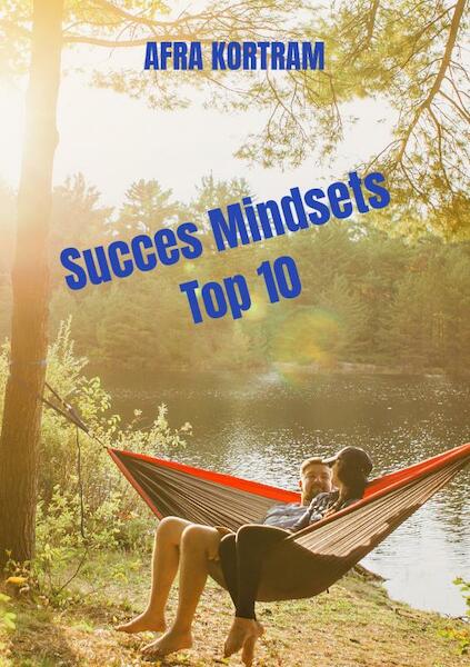 Succes Mindsets Top 10 - Afra Kortram (ISBN 9789464802047)