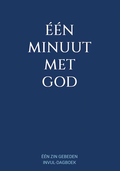 Eén Minuut met God - Eén Zin Gebeden Invul-Dagboek - Boeken & Meer (ISBN 9789464801842)