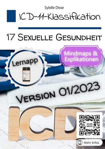 ICD-11-Klassifikation 17: Zustände mit Bezug zur sexuellen Gesundheit Version 01/2023 - Sybille Disse (ISBN 9789403681511)