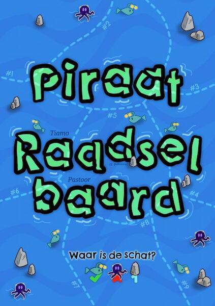 Piraat Raadselbaard - Tiamo Pastoor (ISBN 9789403674223)