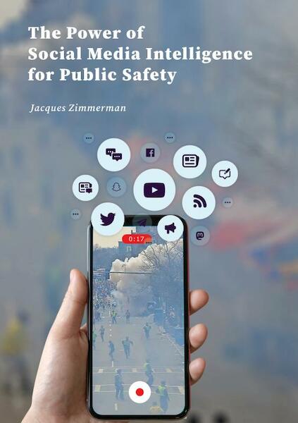 The Power of Social Media for Public Safety - Jacques Zimmerman (ISBN 9789464855463)