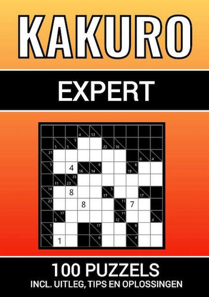 Kakuro - 100 Puzzels - voor Experts - Inclusief Uitleg, Tips en Oplossingen - Puzzelboeken & Meer (ISBN 9789464807844)