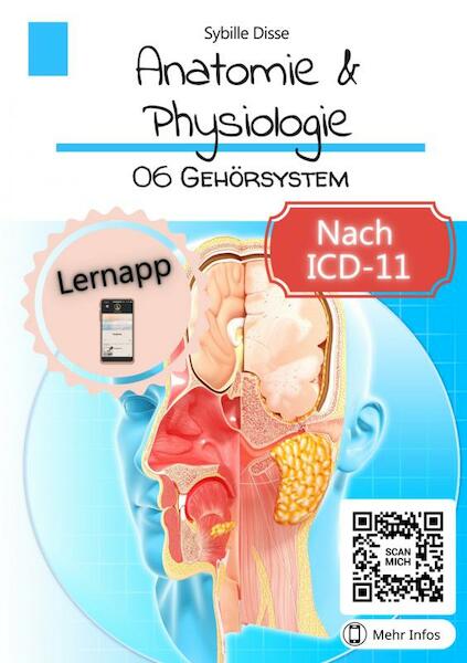 Anatomie & Physiologie Band 06: Gehörsystem - Sybille Disse (ISBN 9789403691411)