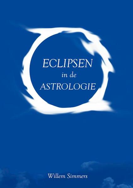 Eclipsen in de Astrologie - Willem Simmers (ISBN 9789464809084)
