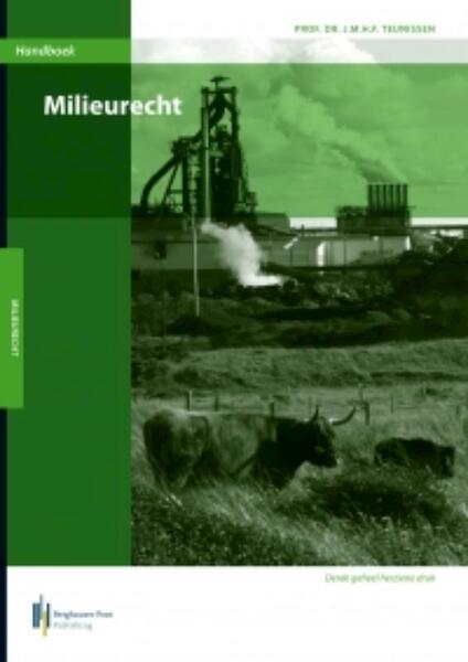 Handboek Milieurecht - J.M.H.F. Teunissen (ISBN 9789491073052)