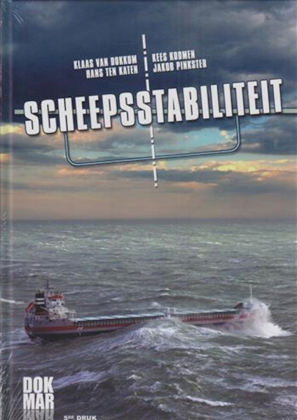 Scheepsstabiliteit - Klaas van Dokkum, Hans ten Katen, Kees Koomen, Jakob Pinkster (ISBN 9789071500244)