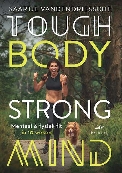 Tough Body Strong Mind - Saartje Vandendriessche (ISBN 9789089246738)