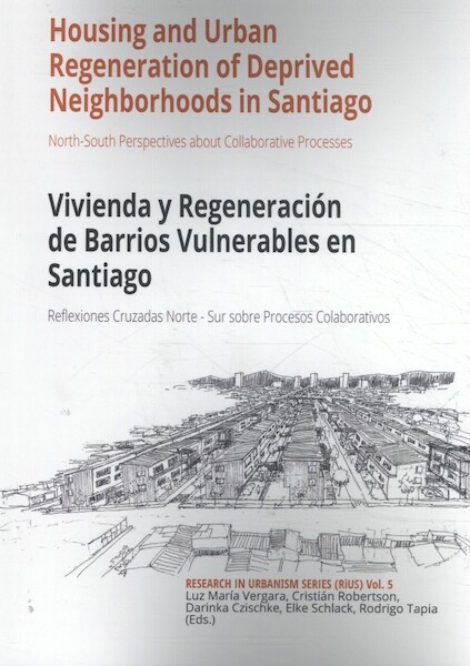 Housing And Urban Regeneration Of Vulnerable Neighbourhoods In Santiago - (ISBN 9789463662222)
